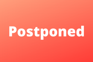 Graphic that says "Postponed"